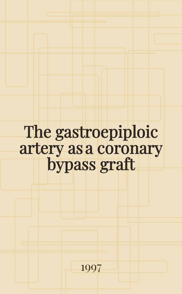 The gastroepiploic artery as a coronary bypass graft : Proefschr = Желудочносальниковая артерия, как трансплантат для венечного шунта.