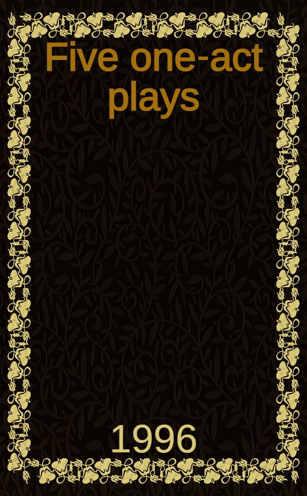 Five one-act plays