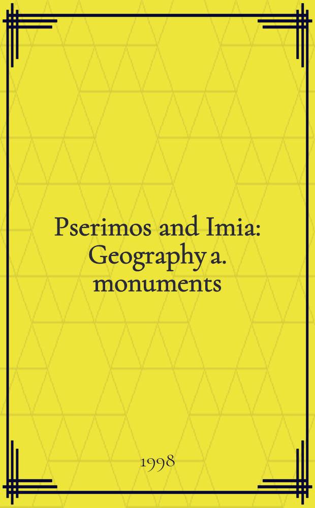Pserimos and Imia : Geography a. monuments = Псеримос и Лимия. География и монументы.