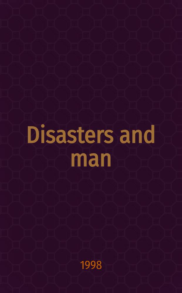 Disasters and man