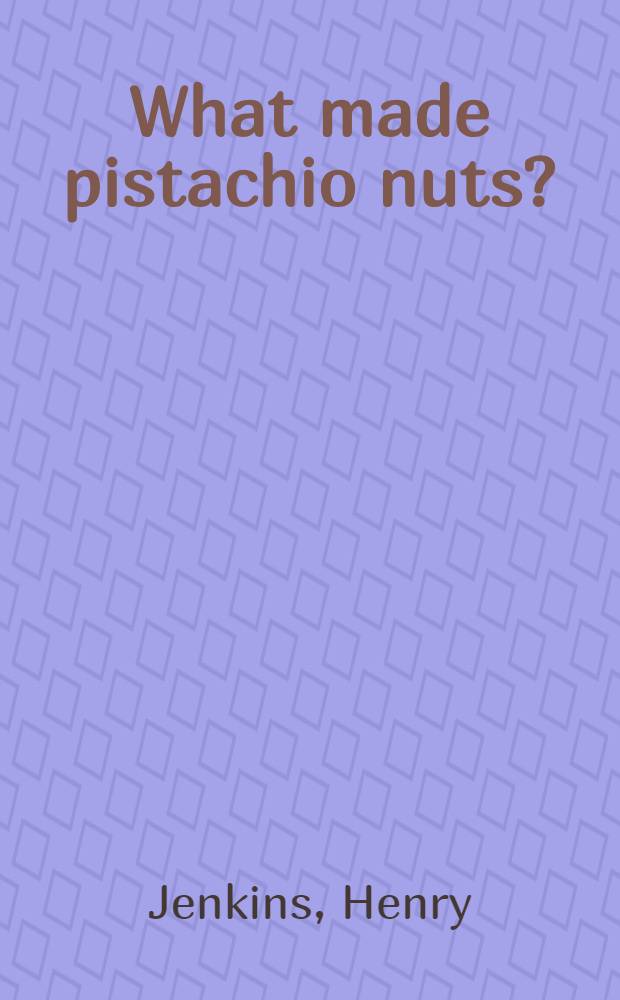 What made pistachio nuts? : Early sound comedy a. the vaudeville aesthetic