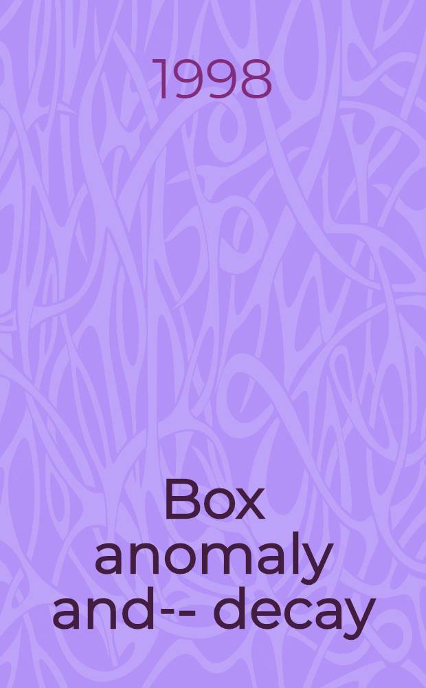 Box anomaly and --- decay