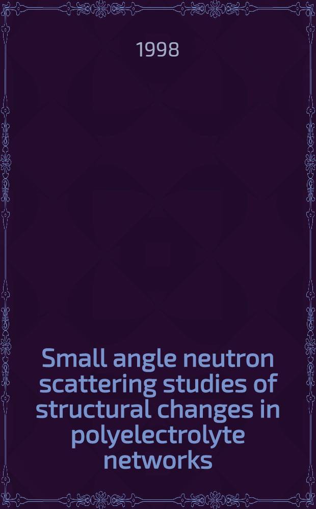 Small angle neutron scattering studies of structural changes in polyelectrolyte networks
