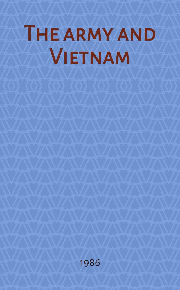 The army and Vietnam = Армия и Вьетнам.