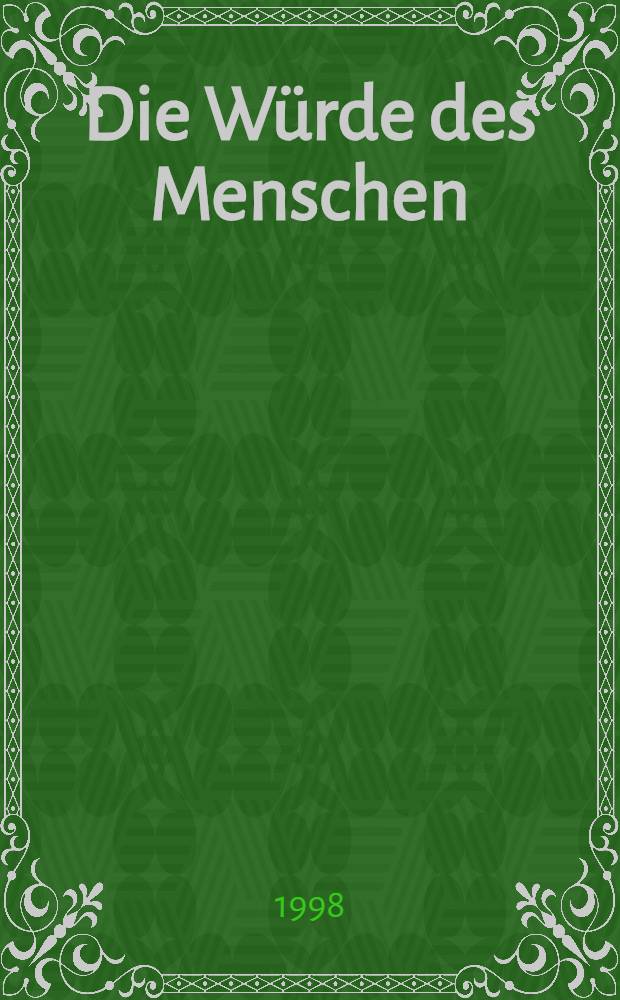 Die Würde des Menschen : Fünf Vortr = Достоинства человека.