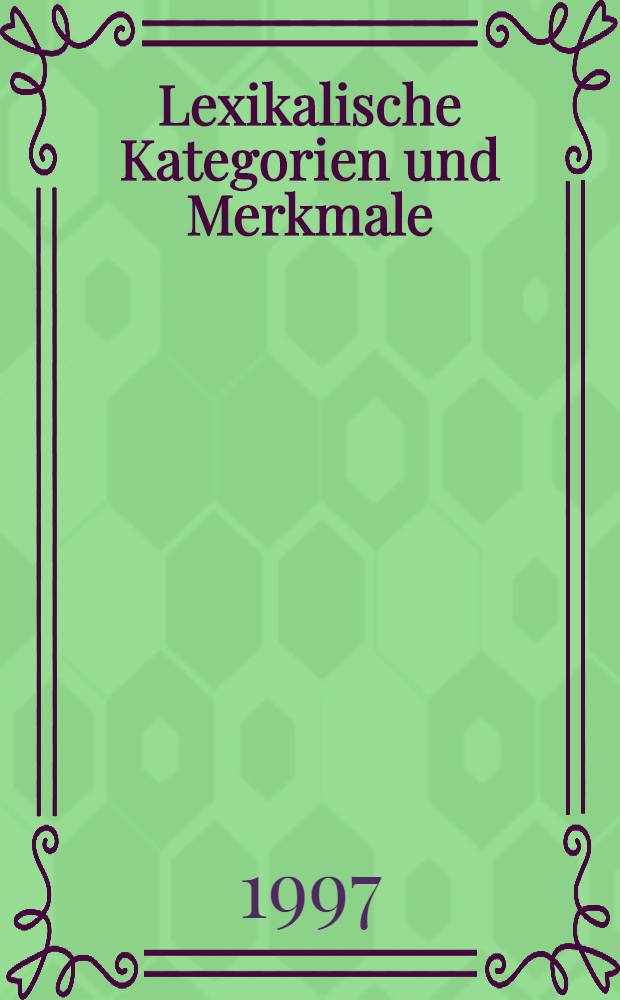 Lexikalische Kategorien und Merkmale = Лексическая категория и признак.