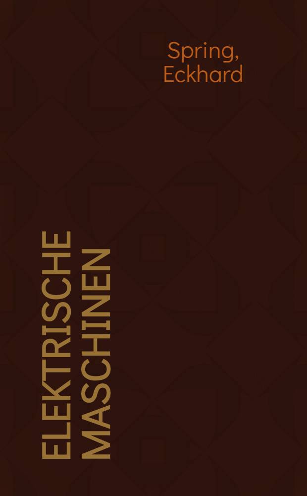 Elektrische Maschinen : Eine Einführung = Электрические машины.