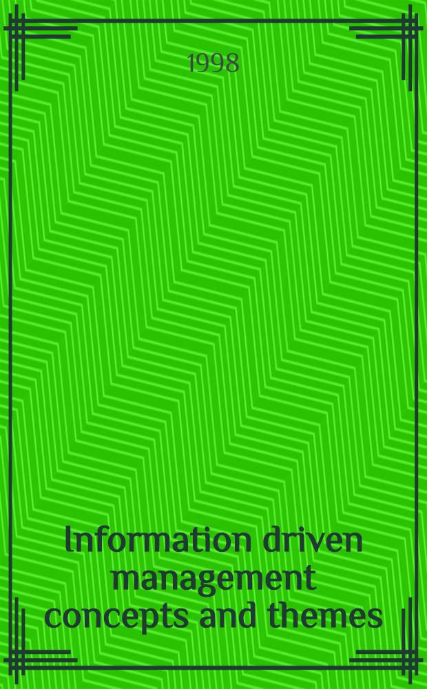 Information driven management concepts and themes : A toolkit for librarians = Информационное управление.Идеи и темы.