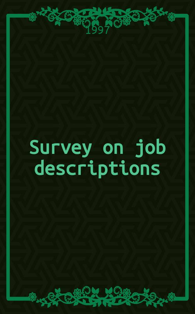 Survey on job descriptions = Письма библиотечного права в сериях.