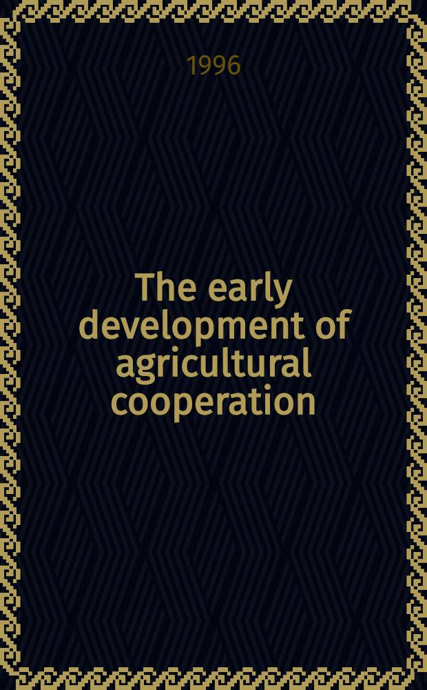 The early development of agricultural cooperation: some French and Irish comparisons = Раннее развитие сельскохозяйственной кооперации. Сравнение Франции и Ирландии.