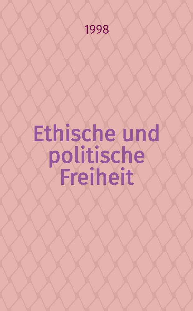 Ethische und politische Freiheit = Этическая и политическая свобода.