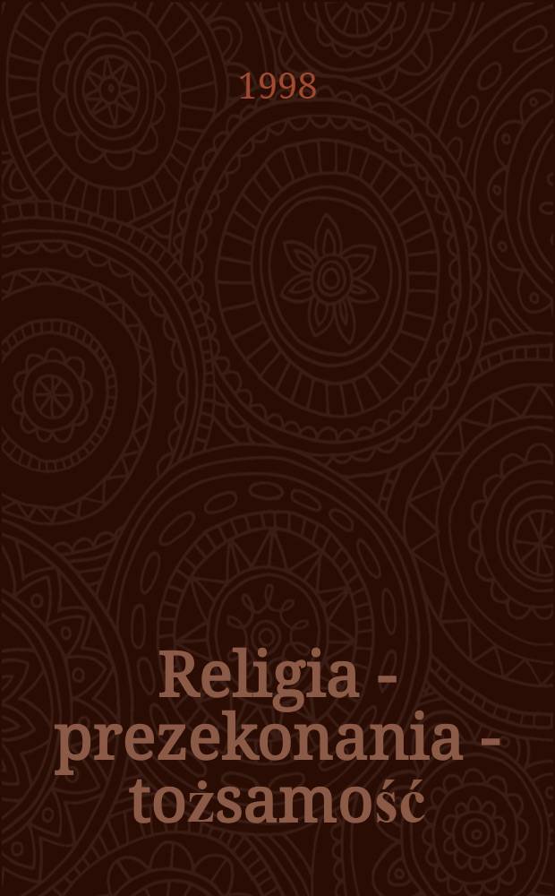 Religia - prezekonania - tożsamość : Szkice socjol = Религия, вера, идентичность. Социалогическое изучение.