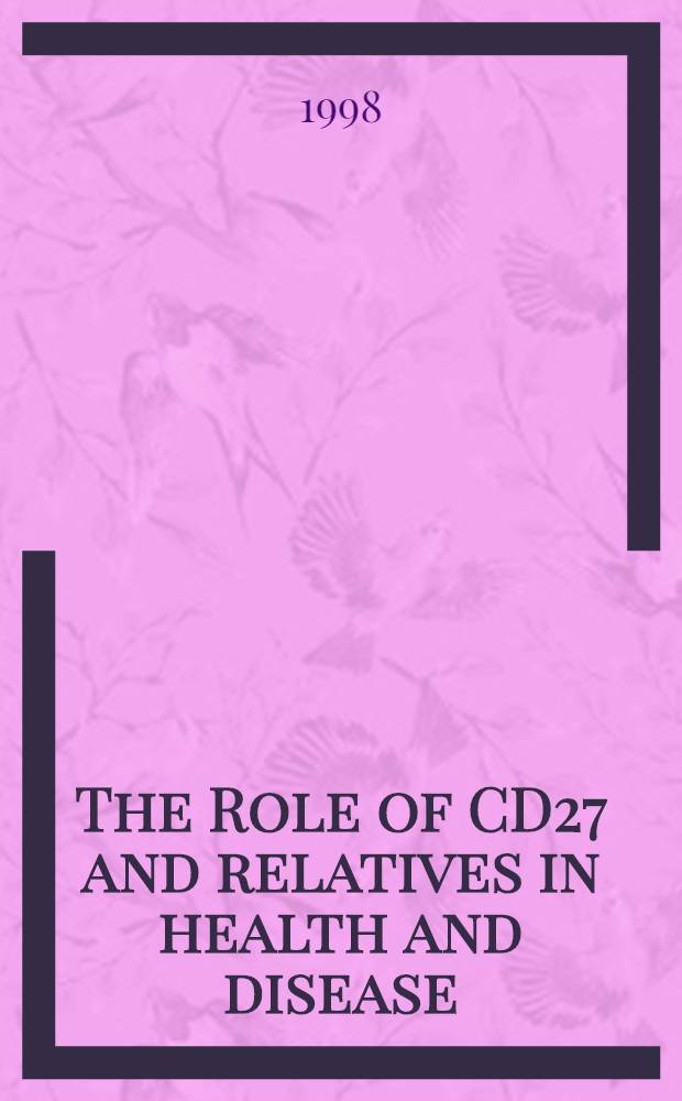 The Role of CD27 and relatives in health and disease