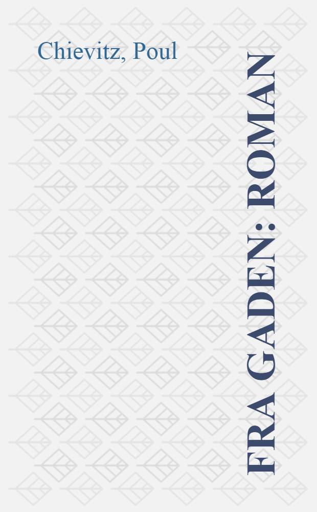 Fra Gaden : Roman