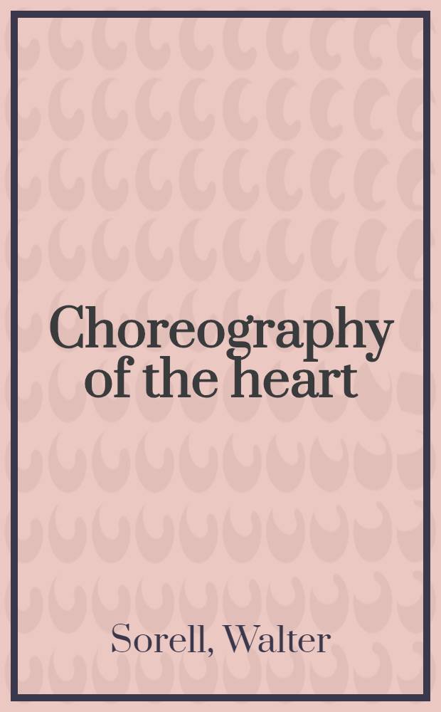 Choreography of the heart : Stories about love a. fulfillment