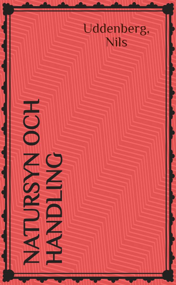 Natursyn och handling = Охрана природы.