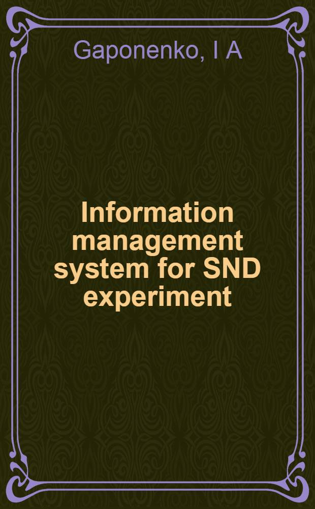Information management system for SND experiment