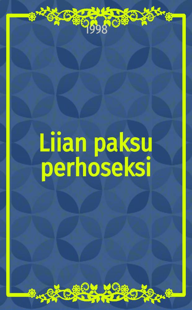 Liian paksu perhoseksi : Romaani