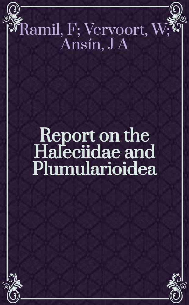 Report on the Haleciidae and Plumularioidea (Cnidaria, Hydrozoa) collected by the French Seamount 1 expedition = Отчет о галециидах и плумулариоидах(книдарии, гидрозои) собранных французской экспедицией "Сиамаунт 1".