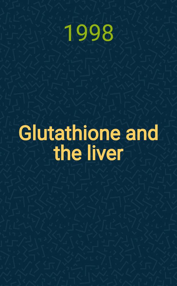 Glutathione and the liver