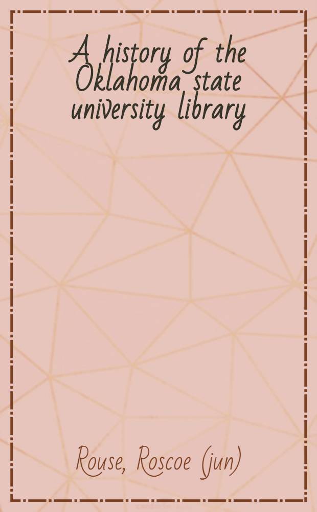 A history of the Oklahoma state university library