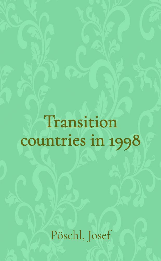 Transition countries in 1998/99 : Widespread econ. slowdown with escalating structural problems = Перестаривающиеся страны в 1998/99 гг. Широкий экономический спад с усилением структурных проблем.