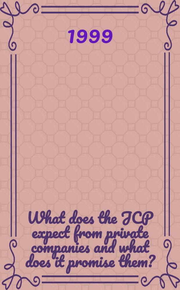 What does the JCP expect from private companies and what does it promise them? = Что ЯКП ожидает от частных компаний.