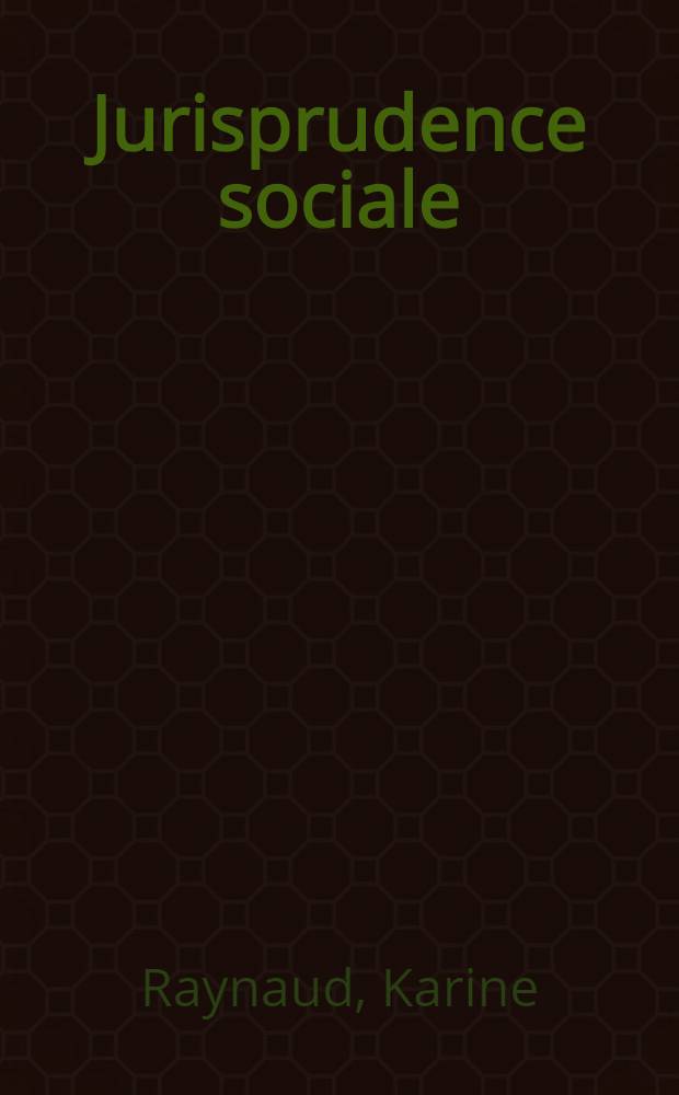Jurisprudence sociale : Droit du travail = Трудовое право.