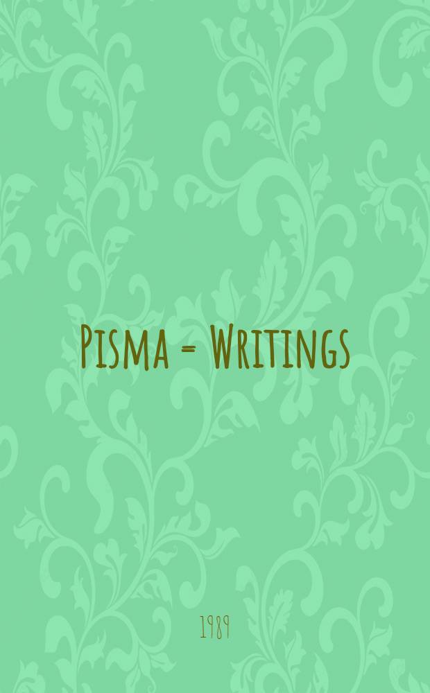 Pisma = Writings