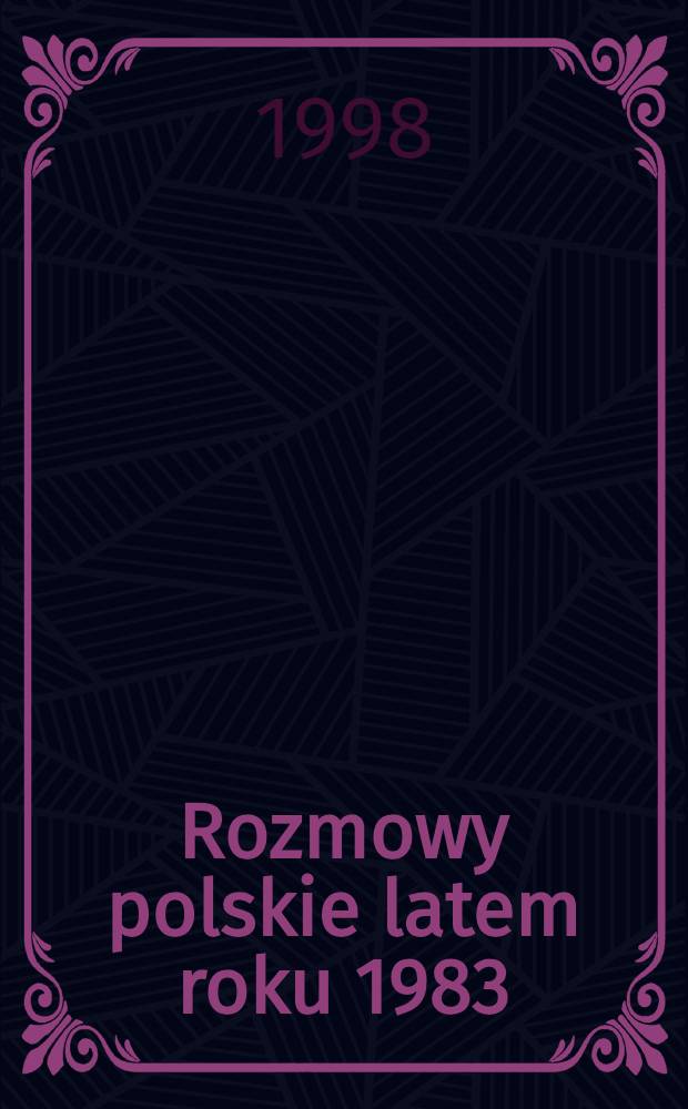 Rozmowy polskie latem roku 1983