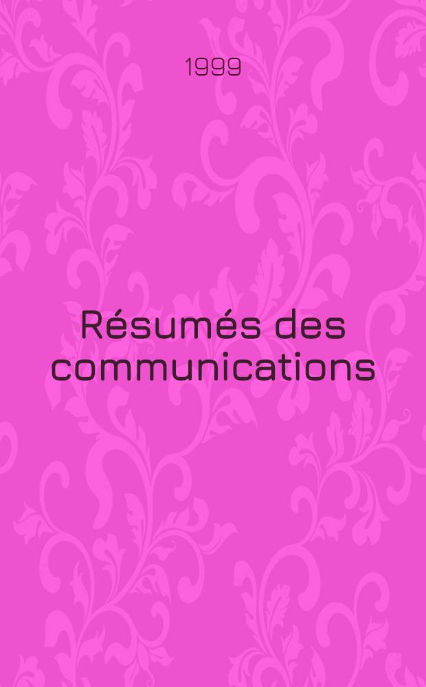 R&eacute;sum&eacute;s des communications = 3-ий Французский конгресс по пневмологии, Париж, 27-30 января 1999. Резюме сообщений.
