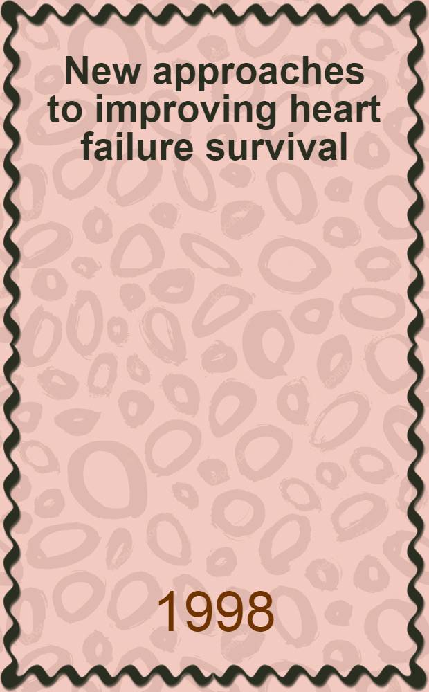 New approaches to improving heart failure survival : Is there a role for beta blockers ? = Новые подходы к улучшению выживаемости при сердечной недостаточности: имеют ли какую-нибудь роль бета рецепторы? Симпозиум.