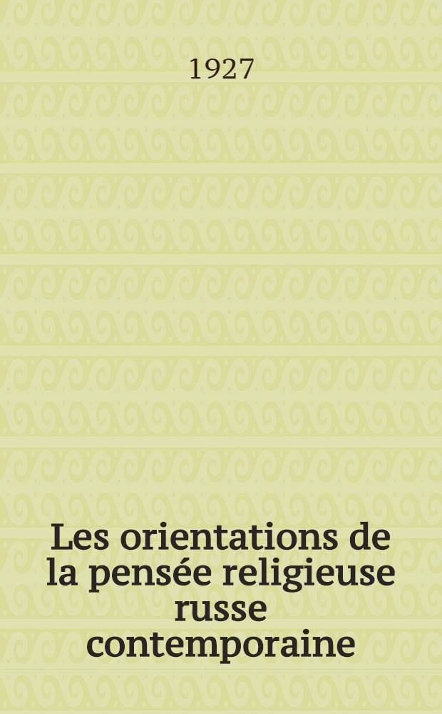 Les orientations de la pensée religieuse russe contemporaine