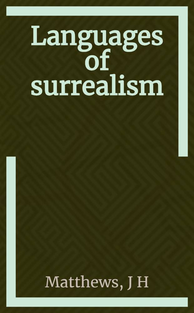 Languages of surrealism = Язык сюрреализма.