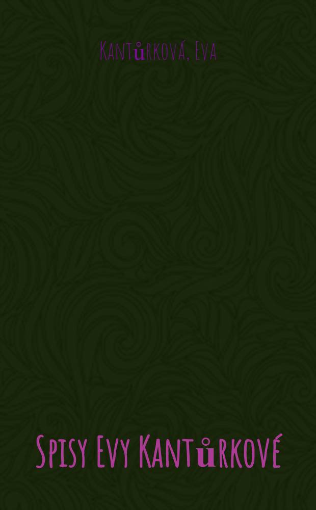 Spisy Evy Kantůrkové