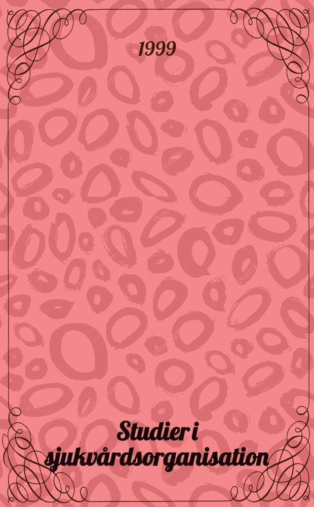 Studier i sjukvårdsorganisation : Om ekonomistyrning, ledarskap och förändring inom svensk sjukvård = Изучение организации лечения больного . Уще раз о распределении бюджета, руководство и изменение цен за лечение в Швеции.