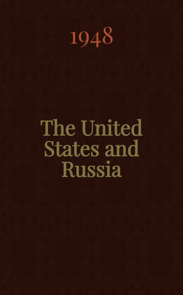 The United States and Russia = Соединенные Штаты Америки и Россия.