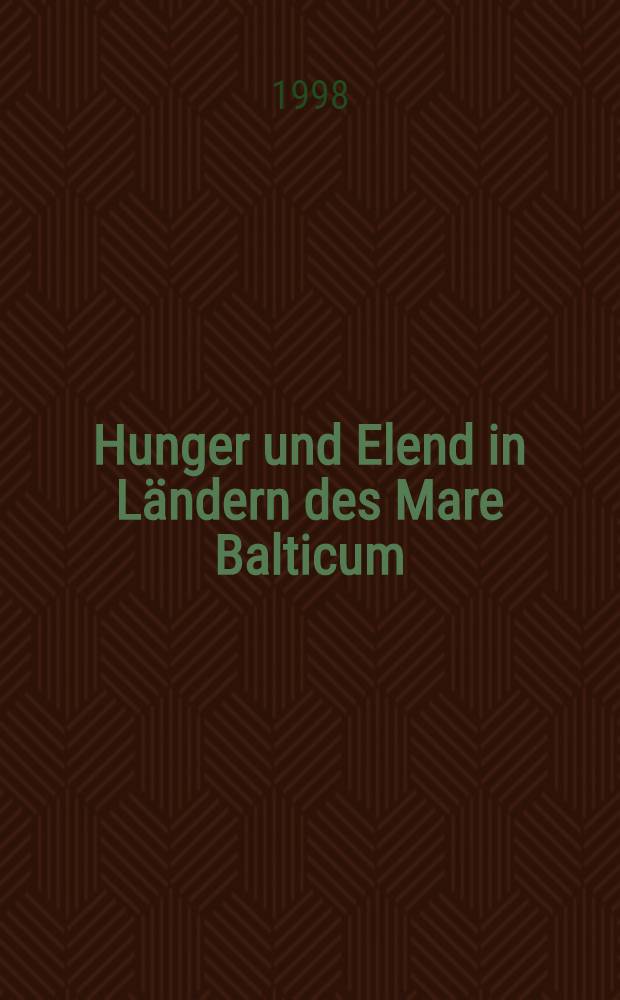 Hunger und Elend in Ländern des Mare Balticum : Zum Pauperismus im Ostseeraum zwischen 1600 u. 1900