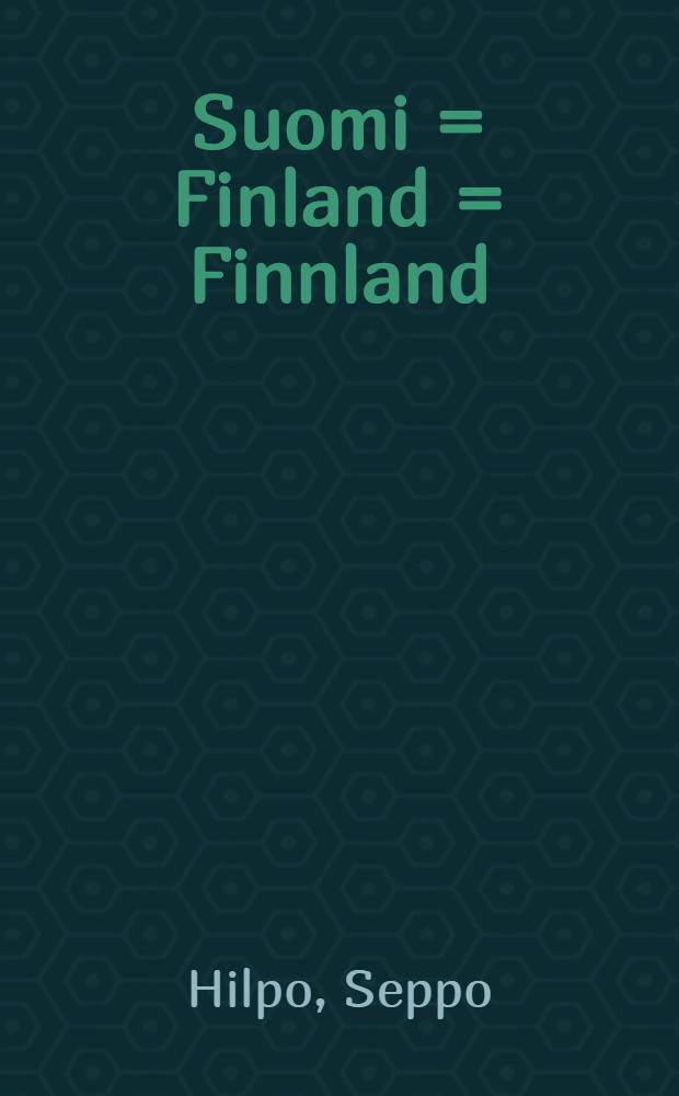 Suomi = Finland = Finnland : Albumi = Финляндия.