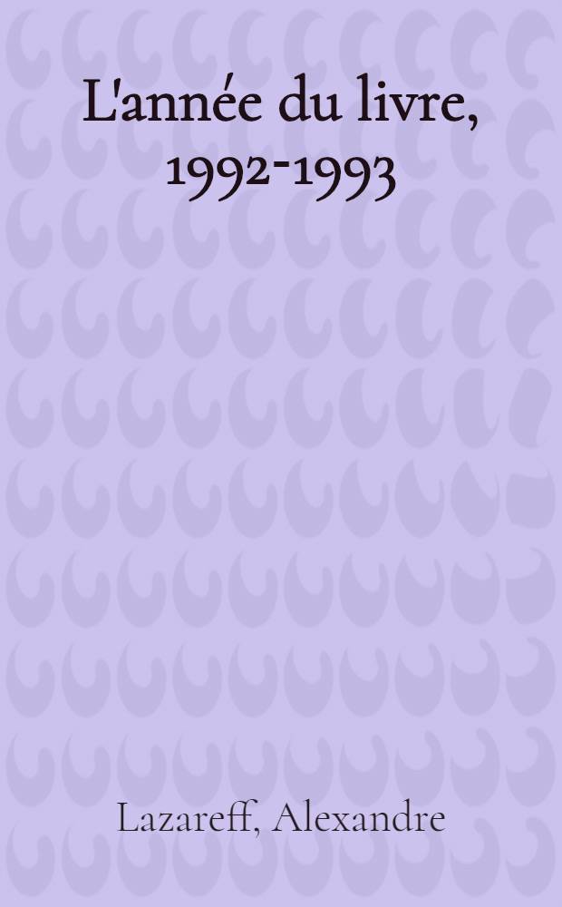 L'année du livre, 1992-1993 = Год книги.