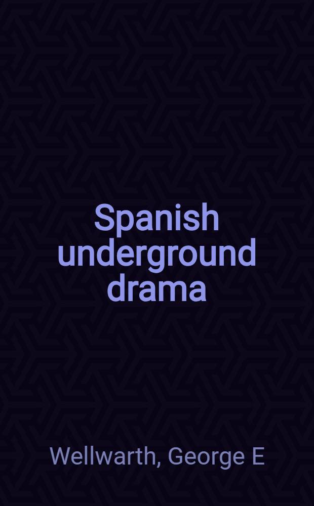 Spanish underground drama = Подпольная исп.драма.