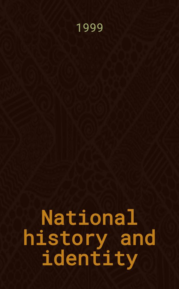 National history and identity : Approaches to the writing of nat. history in the North-East Balt. reg. : Nineteenth a. twentieth cent. : A selection of papers presented at an Intern. conf. on identity a. the writing of nat. histories in the North-East Balt. reg. in the nineteenth a. twentieth cent. held in Iitti, Finland, 3-5 June 1994 = Национальная история и идентичность Балтийских стран в 19-20 веках.