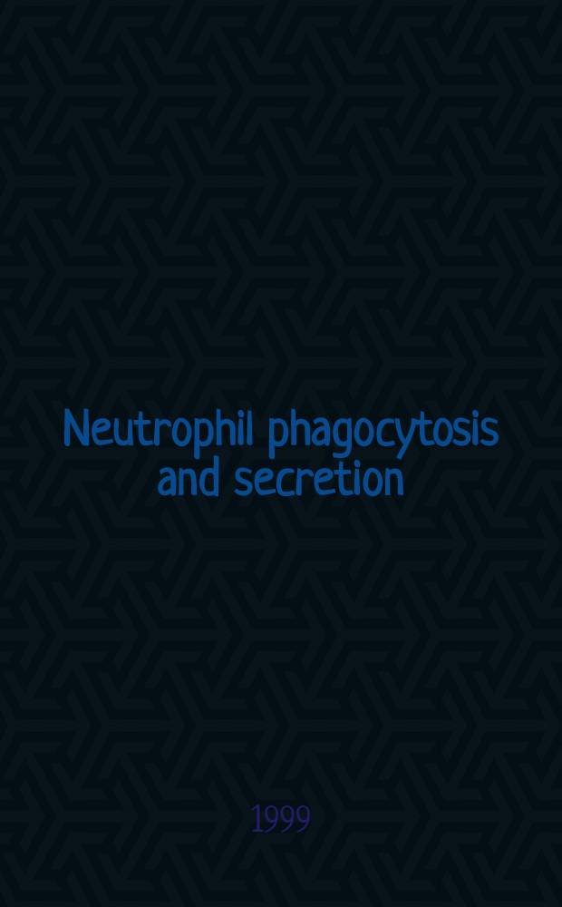 Neutrophil phagocytosis and secretion : The role of calcium a. the cytoskeleton : Akad. avh = Нейтрофильный фагоцитоз и секреция . Роль кальция и клеточного скелета.