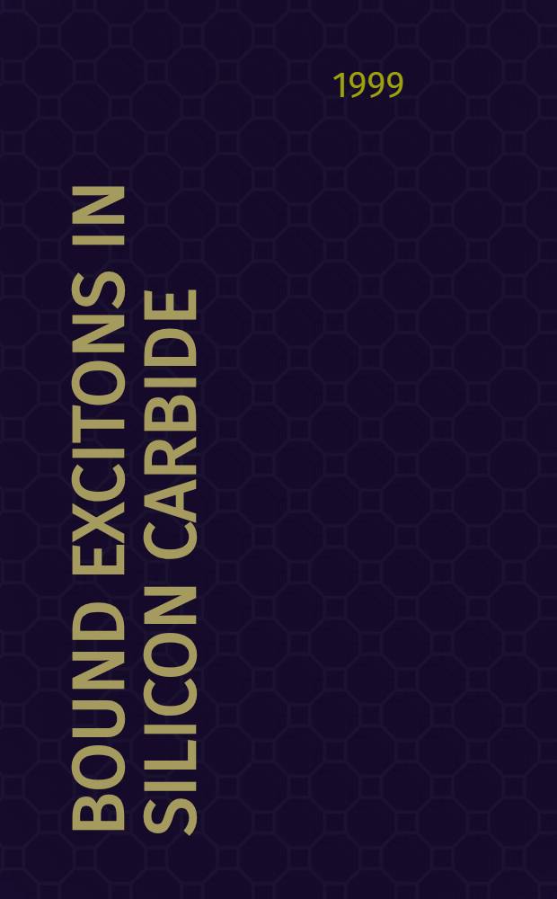 Bound excitons in silicon carbide : Akad. avh = Связанные экситоны в карбиде кремния.