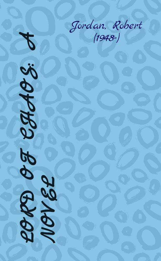 Lord of Chaos : A novel