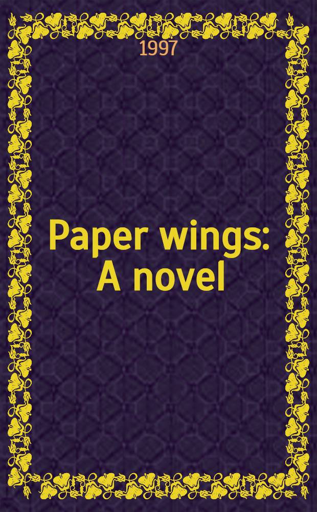 Paper wings : A novel