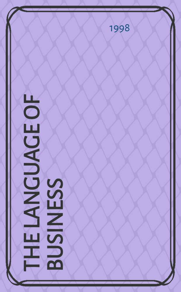 The language of business : A course of English for business people a. students of commerce