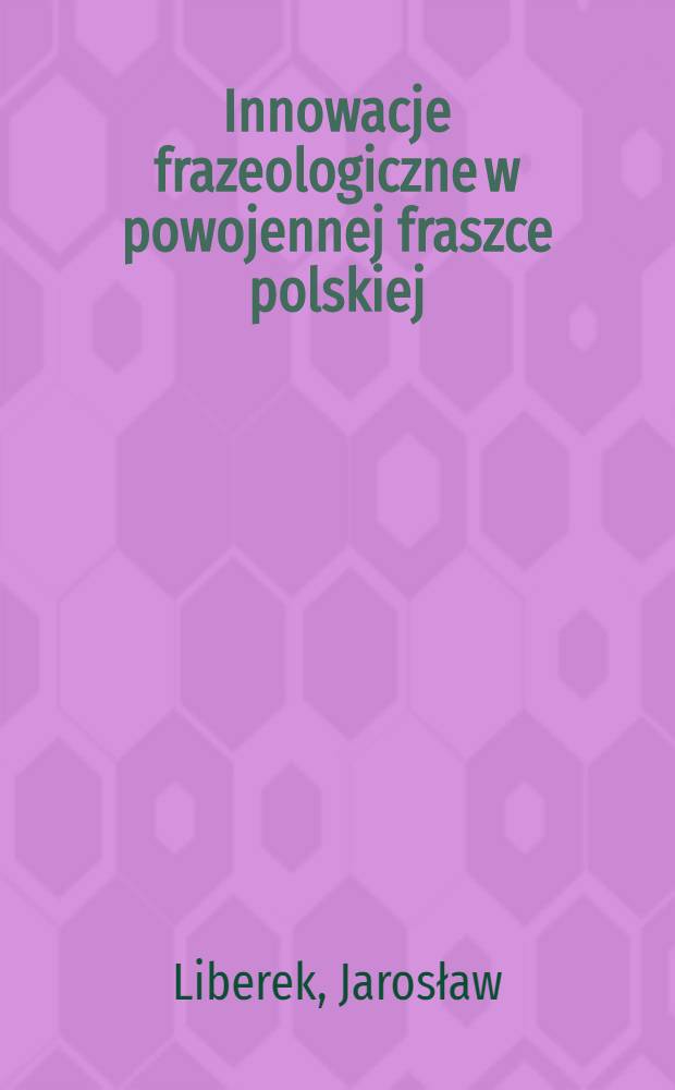 Innowacje frazeologiczne w powojennej fraszce polskiej