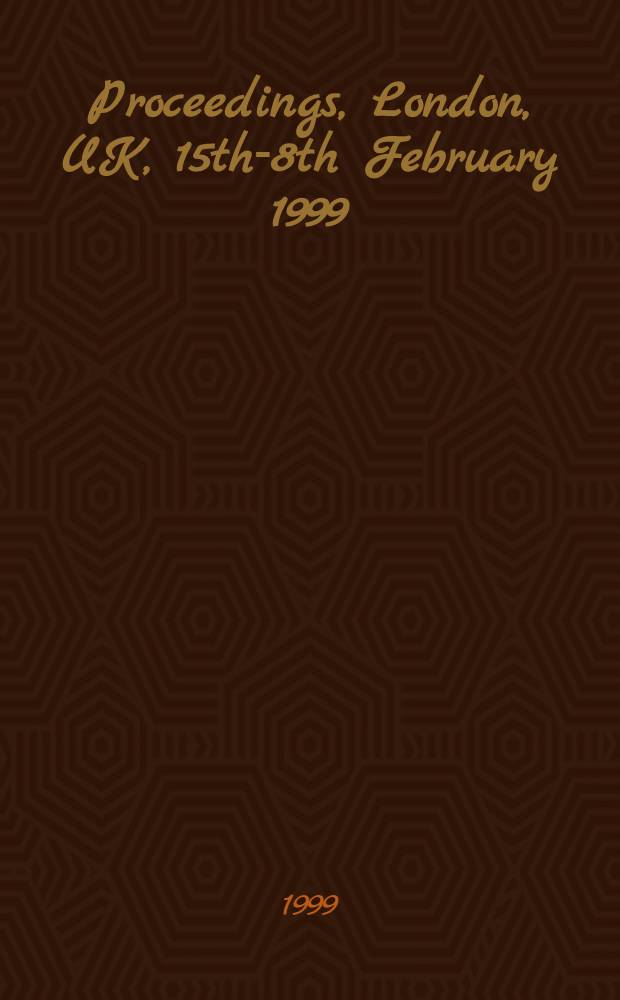 Proceedings, London, UK, 15th -18th February 1999 = 2-ой международный симпозиум по ангиотензин 2 антагонизму . Конференция в центре Королевы Елизаветы 2-ой, Лондон, Соединенное Королевство, понедельник 15- четверг 18 февраля 1999.