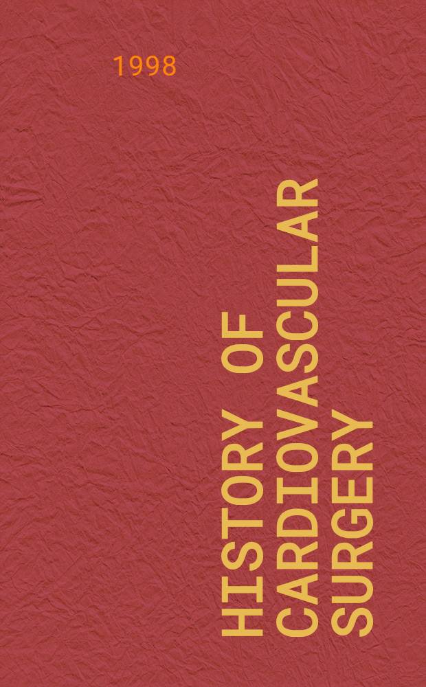 History of cardiovascular surgery